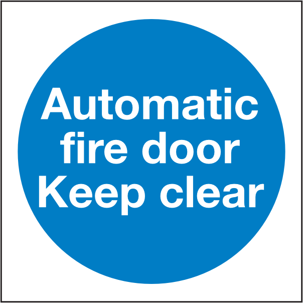 Man301 Automatic Fire Door Keep Clear